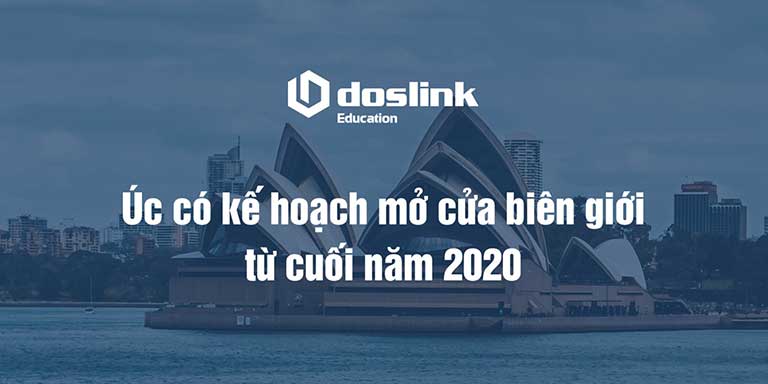 Úc có kế hoạch mở cửa biên giới từ cuối năm 2020