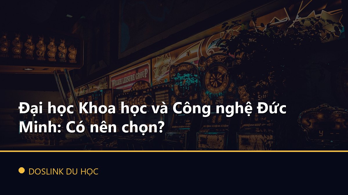 Đại học Khoa học và Công nghệ Đức Minh: Có nên chọn?